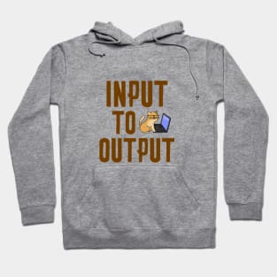 Input to Output Hoodie